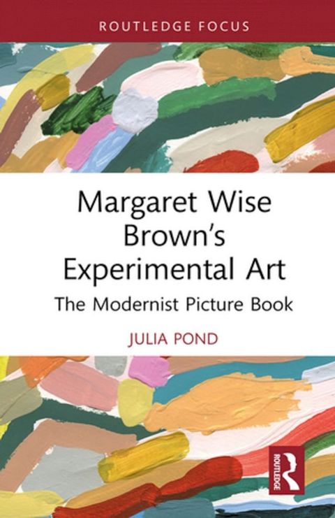 Margaret Wise Brown’s Experimental Art(Kobo/電子書)