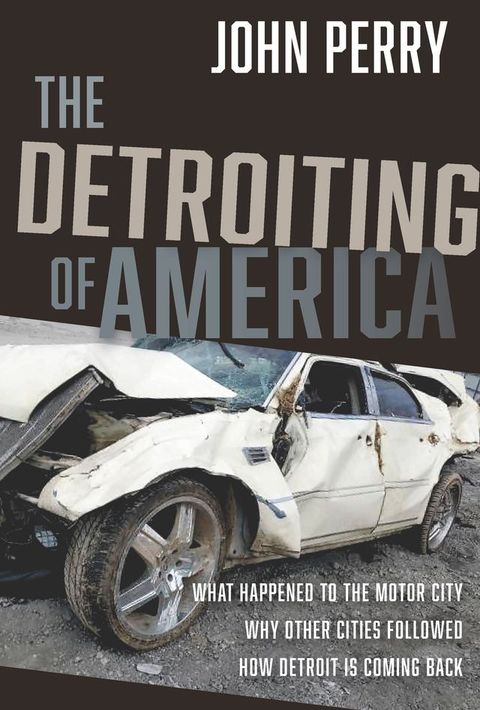 The Detroiting of America(Kobo/電子書)