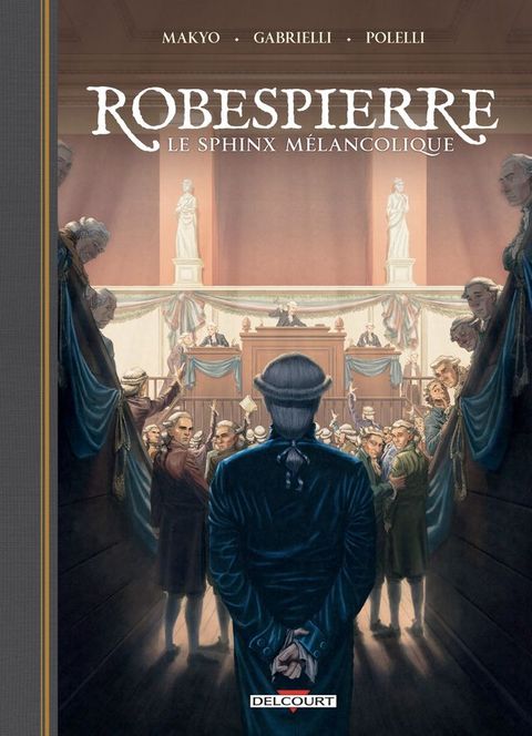 Robespierre, le sphinx m&eacute;lancolique(Kobo/電子書)