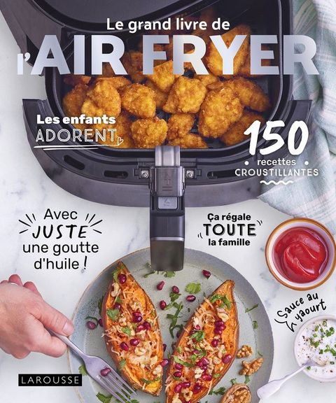 Le grand livre de l'AIR FRYER(Kobo/電子書)