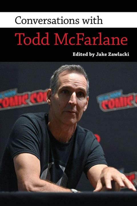 Conversations with Todd McFarlane(Kobo/電子書)