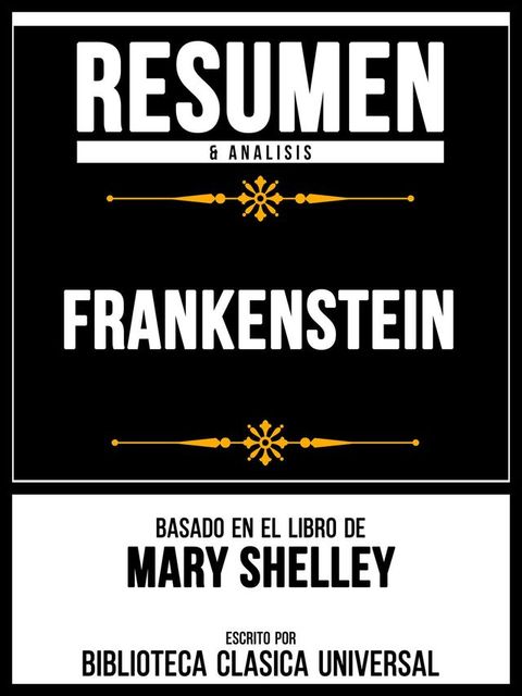 Resumen & Analisis - Frankenstein - Basado En El Libro De Mary Shelley(Kobo/電子書)