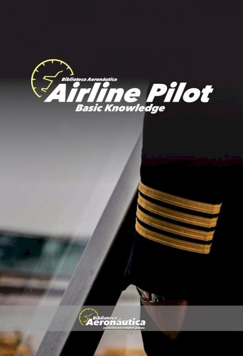 Airline Pilot. Basic Knowledge(Kobo/電子書)