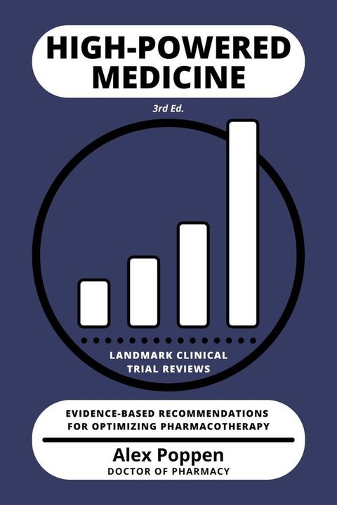 High-Powered Medicine: Landmark Clinical Trial Reviews(Kobo/電子書)