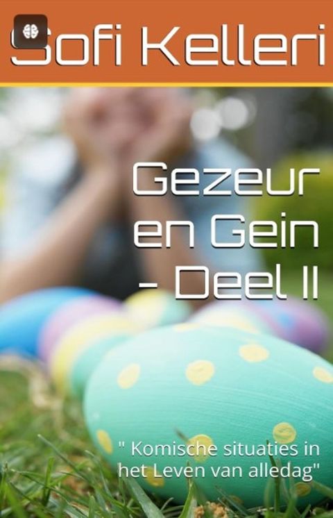 Gezeur en Gein Deel II