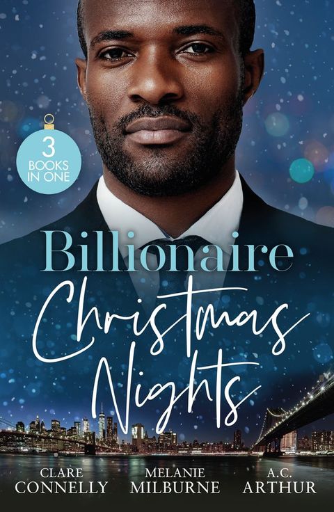 Billionaire Christmas Nights: Bound by Their Christmas Baby (Christmas Seductions) / Never Gamble with a Caffarelli / A Private Affair(Kobo/電子書)