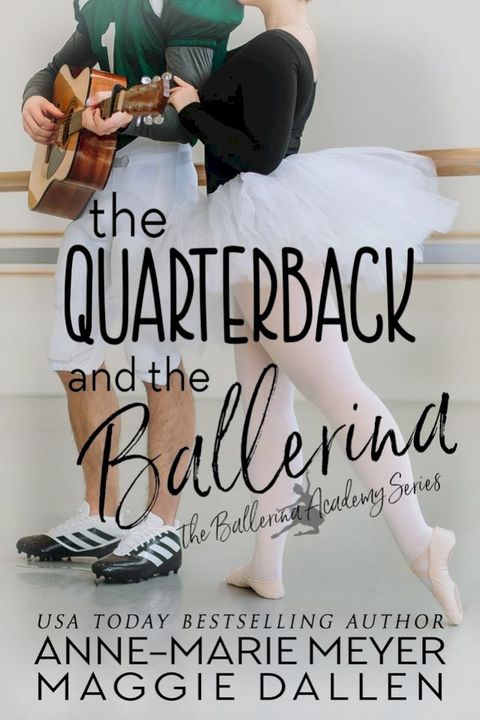 The Quarterback and the Ballerina(Kobo/電子書)