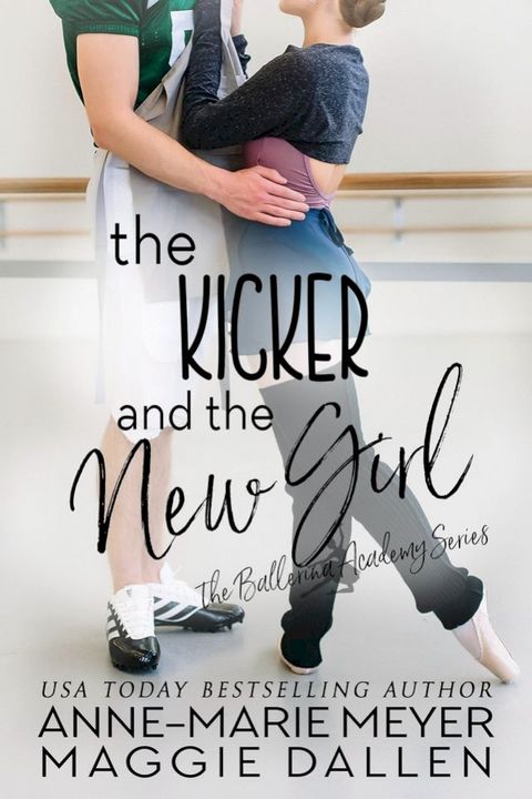 The Kicker and the New Girl(Kobo/電子書)