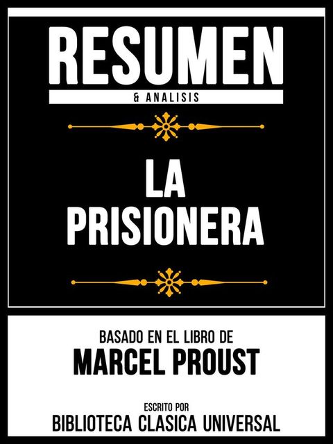 Resumen & Analisis - La Prisionera - Basado En El Libro De Marcel Proust(Kobo/電子書)