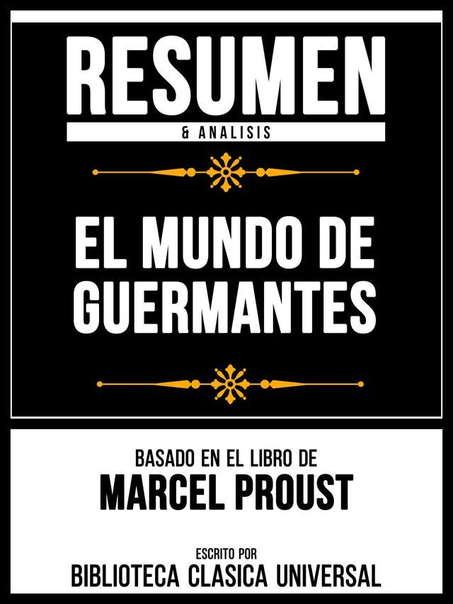  Resumen & Analisis - El Mundo De Guermantes - Basado En El Libro De Marcel Proust(Kobo/電子書)