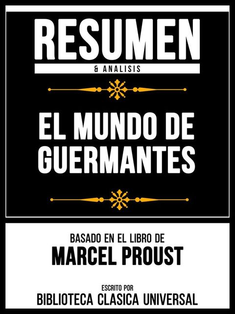 Resumen & Analisis - El Mundo De Guermantes - Basado En El Libro De Marcel Proust(Kobo/電子書)