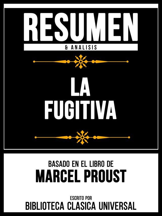  Resumen & Analisis - La Fugitiva - Basado En El Libro De Marcel Proust(Kobo/電子書)