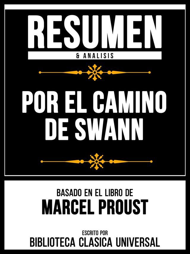  Resumen & Analisis - Por El Camino De Swann - Basado En El Libro De Marcel Proust(Kobo/電子書)