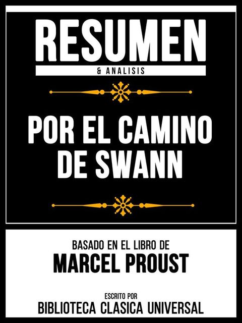 Resumen & Analisis - Por El Camino De Swann - Basado En El Libro De Marcel Proust(Kobo/電子書)