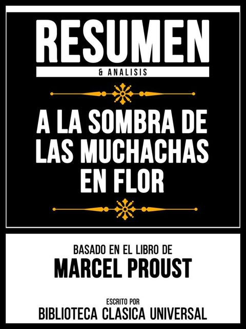 Resumen & Analisis - A La Sombra De Las Muchachas En Flor - Basado En El Libro De Marcel Proust(Kobo/電子書)