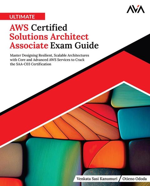 Ultimate AWS Certified Solutions Architect Associate Exam Guide(Kobo/電子書)