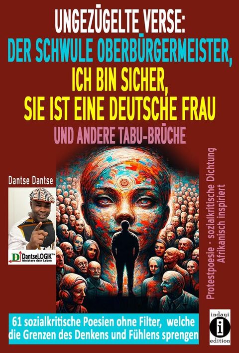 Ungez&uuml;gelte Verse: der schwule Oberb&uuml;rgermeister, Ich bin sicher, sie ist eine deutsche Frau, und andere Tabu-Br&uuml;che(Kobo/電子書)