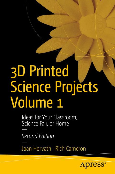 3D Printed Science Projects Volume 1(Kobo/電子書)