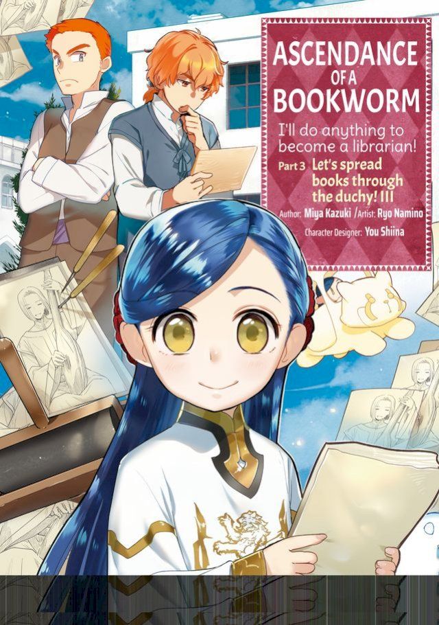  Ascendance of a Bookworm (Manga) Part 3 Volume 3(Kobo/電子書)