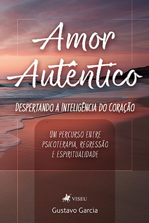 Amor Aut&ecirc;ntico(Kobo/電子書)