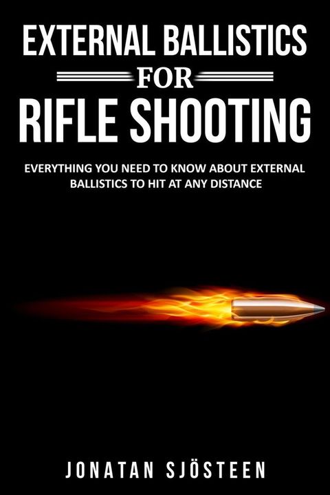 External Ballistics for Rifle Shooting(Kobo/電子書)