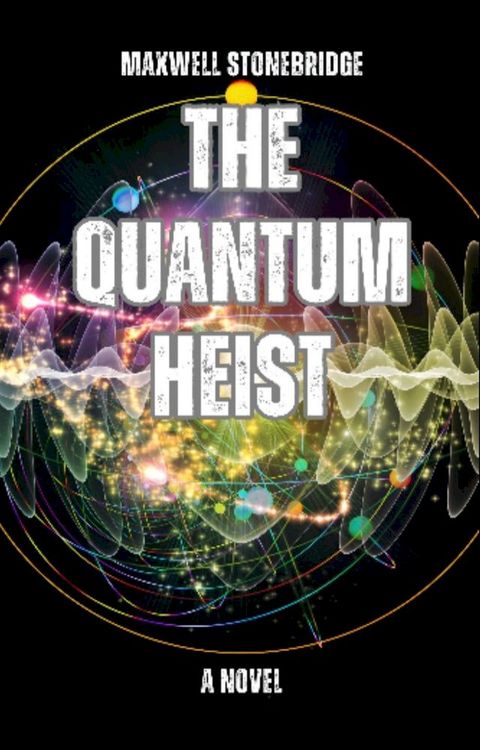 The Quantum Heist(Kobo/電子書)