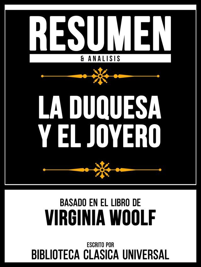  Resumen & Analisis - La Duquesa Y El Joyero - Basado En El Libro De Virginia Woolf(Kobo/電子書)