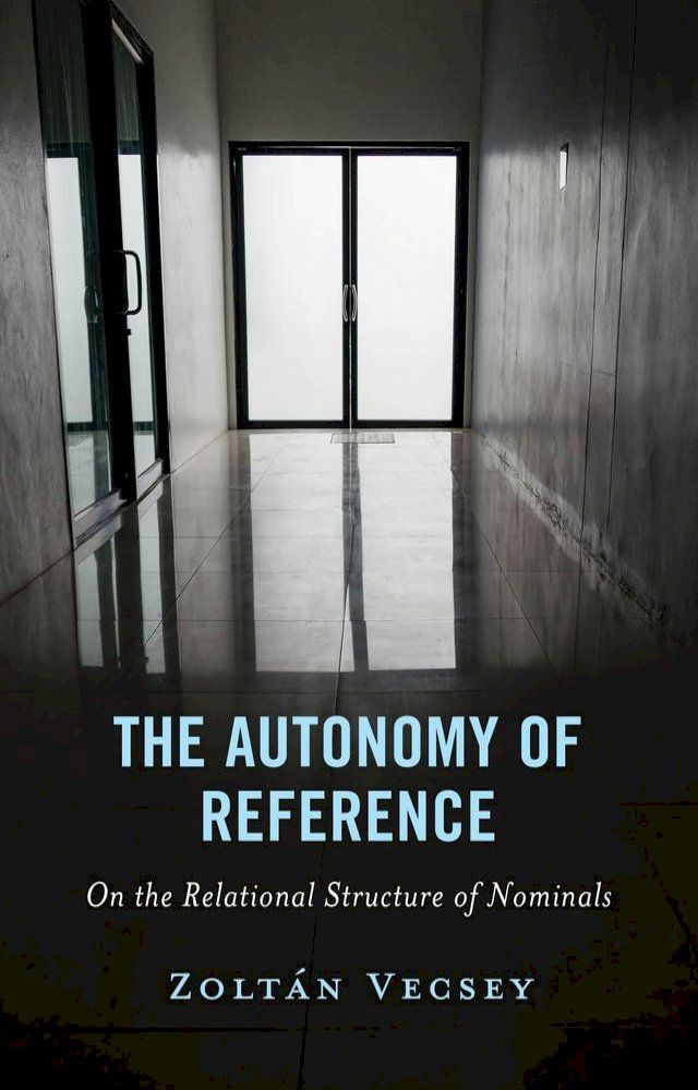  The Autonomy of Reference(Kobo/電子書)