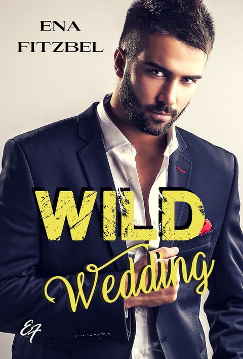 Wild Wedding(Kobo/電子書)