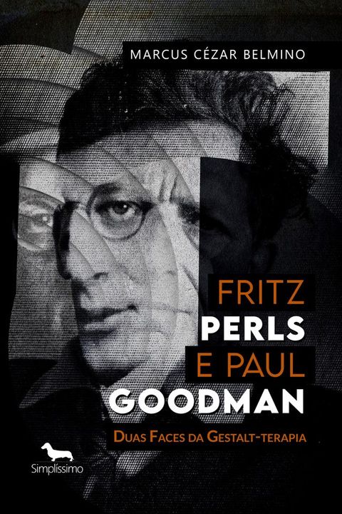 Fritz Perls e Paul Goodman: Duas Faces da Gestalt-terapia(Kobo/電子書)