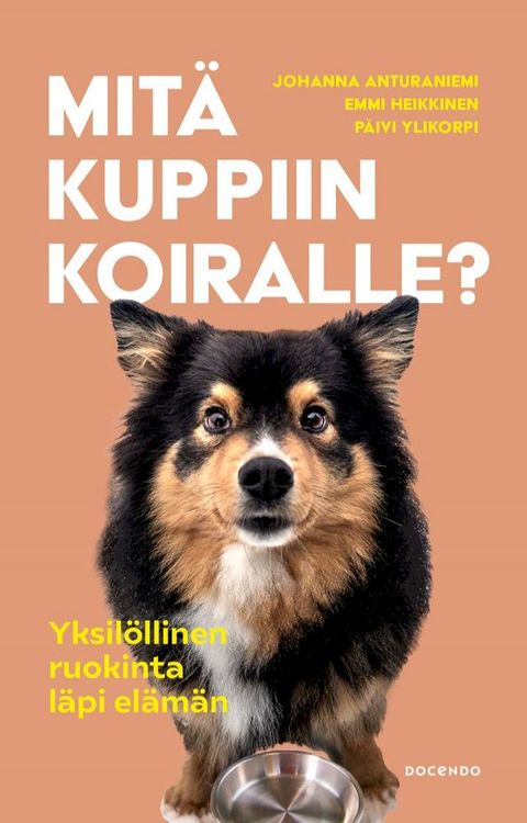 Mit&auml; kuppiin koiralle?(Kobo/電子書)