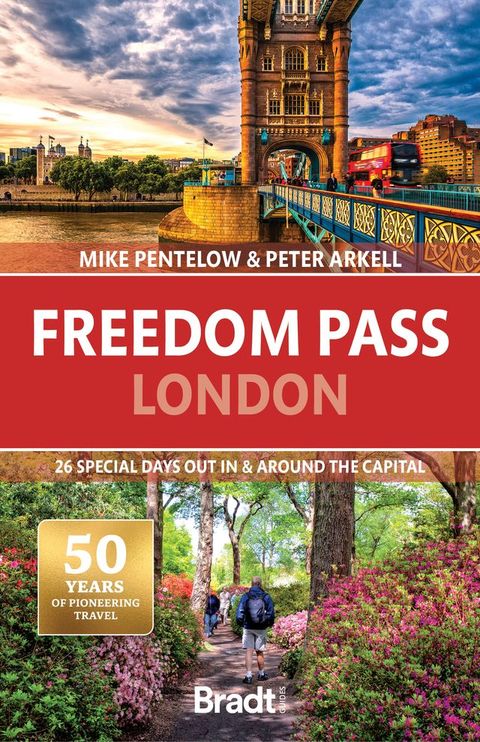 Freedom Pass London: 26 special days out in and around the capital(Kobo/電子書)