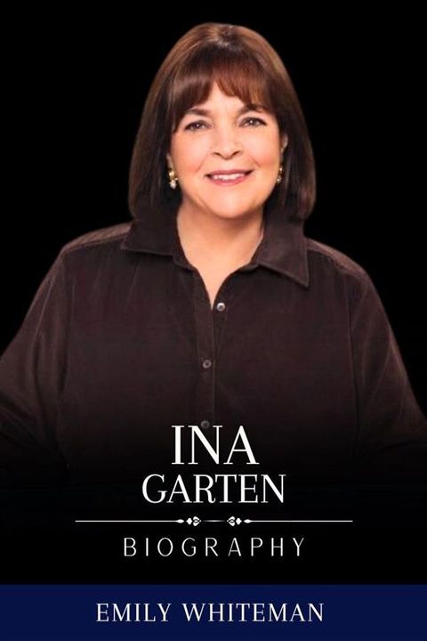 Ina Garten Biography(Kobo/電子書)