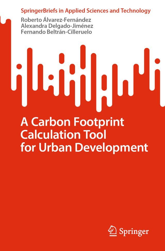  A Carbon Footprint Calculation Tool for Urban Development(Kobo/電子書)