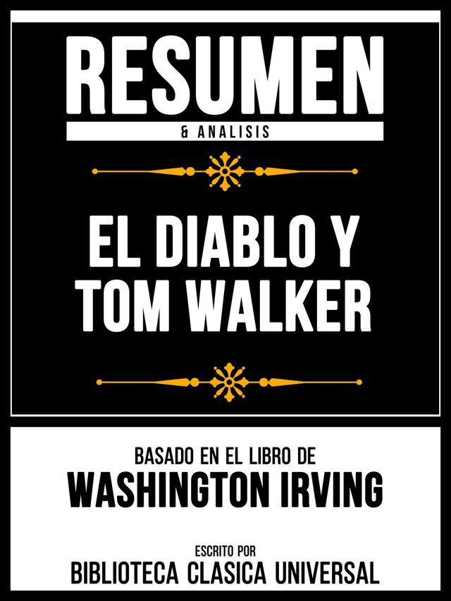  Resumen & Analisis - El Diablo Y Tom Walker - Basado En El Libro De Washington Irving(Kobo/電子書)