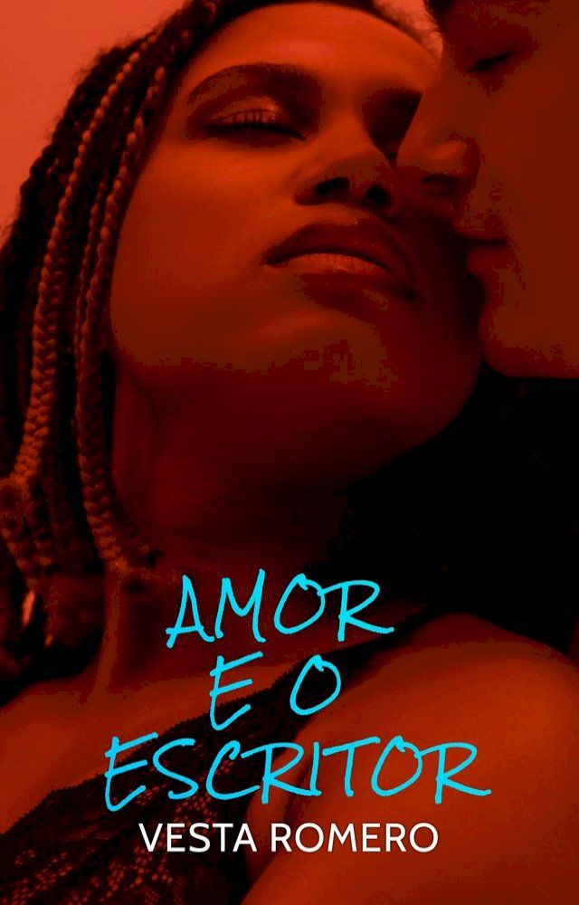  Amor E O Escritor(Kobo/電子書)