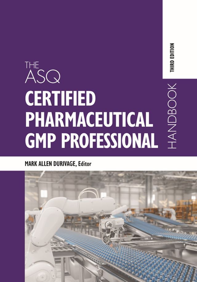  The ASQ Certified Pharmaceutical GMP Professional Handbook(Kobo/電子書)