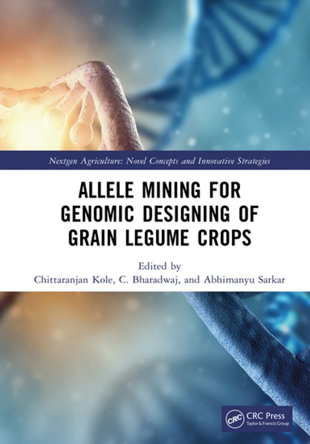  Allele Mining for Genomic Designing of Grain Legume Crops(Kobo/電子書)