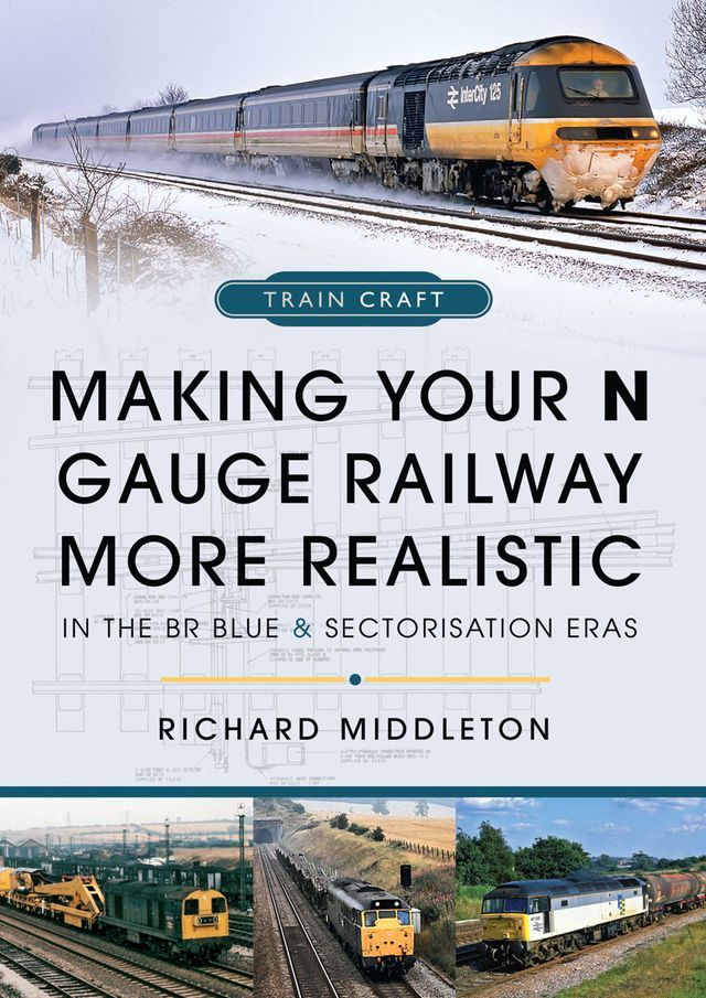  Making Your N Gauge Railway More Realistic(Kobo/電子書)