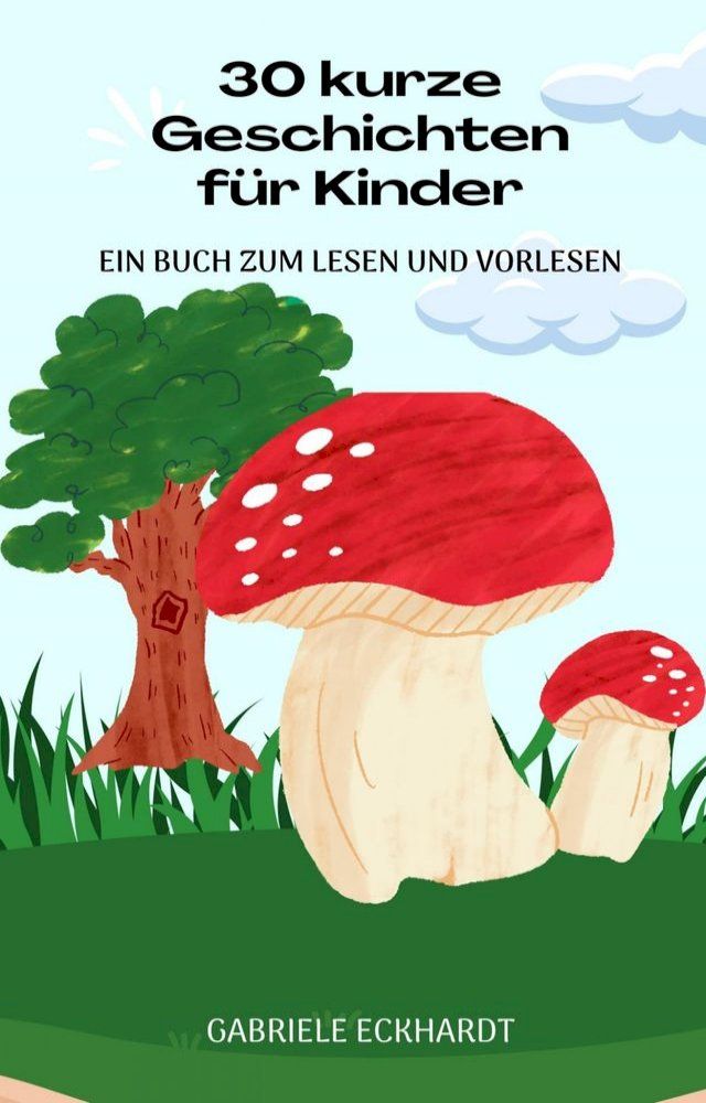  30 kurze Geschichten für Kinder(Kobo/電子書)