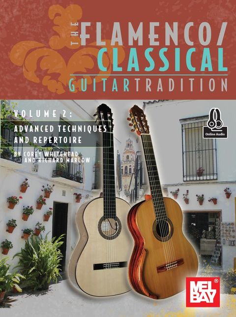 The Flamenco/Classical Guitar Tradition, Volume 2(Kobo/電子書)