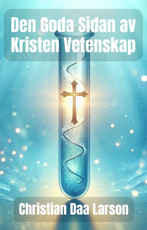 Den Goda Sidan av Kristen Vetenskap(Kobo/電子書)