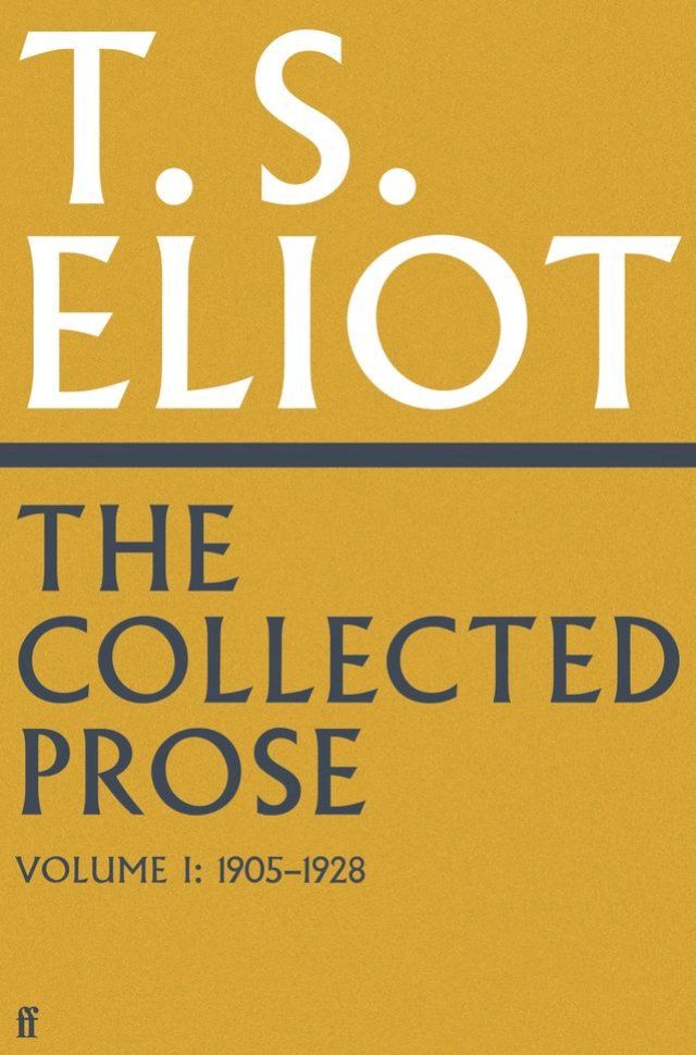  The Collected Prose of T.S. Eliot Volume 1(Kobo/電子書)