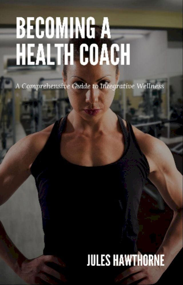  Becoming a Health Coach(Kobo/電子書)