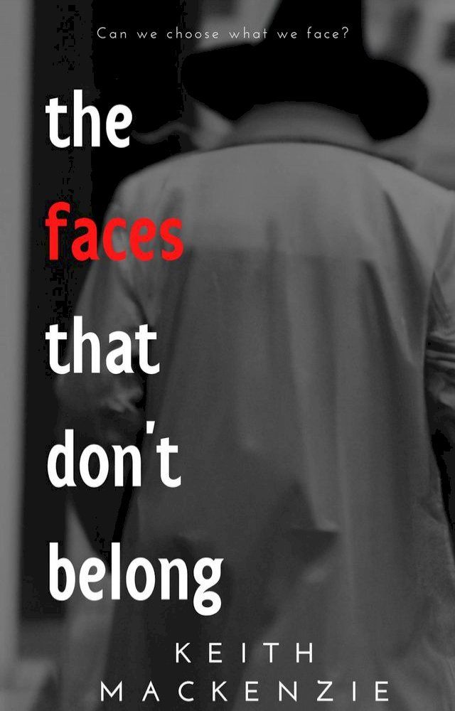  The Faces That Don't Belong(Kobo/電子書)