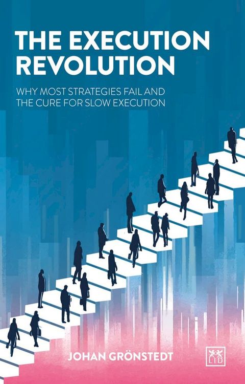 The Execution Revolution(Kobo/電子書)