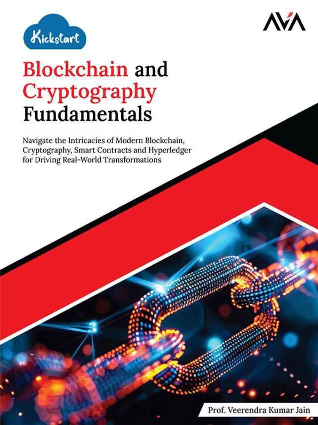  Kickstart Blockchain and Cryptography Fundamentals(Kobo/電子書)