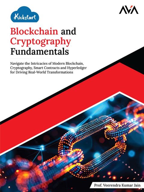 Kickstart Blockchain and Cryptography Fundamentals(Kobo/電子書)