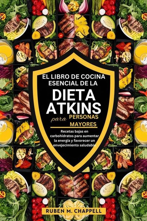 El libro de cocina esencial de la dieta Atkins para personas mayores(Kobo/電子書)