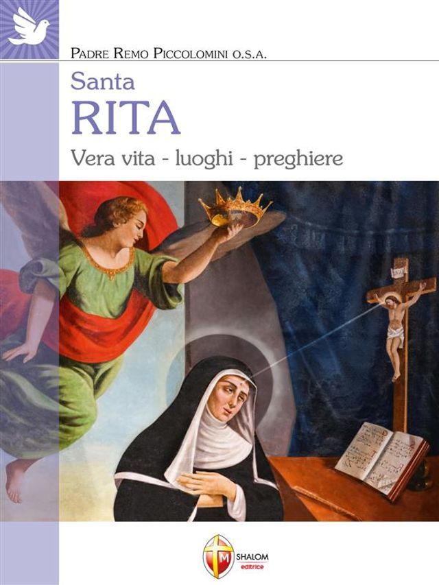  Santa Rita. Vera vita, luoghi, preghiere(Kobo/電子書)